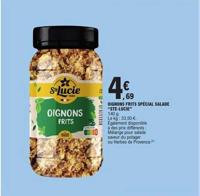 OIGNONS FRITS SPÉCIAL SALADE “STE-LUCIE”