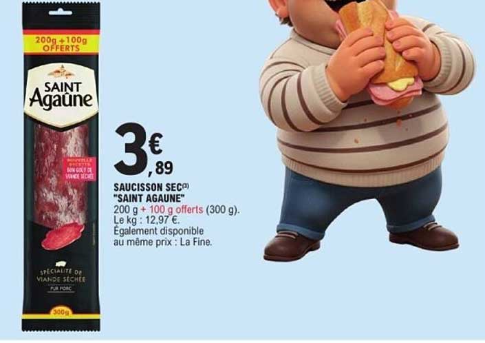 SAUCISSON SEC SAINT AGAUNE 200 g + 100 g offerts (300 g)