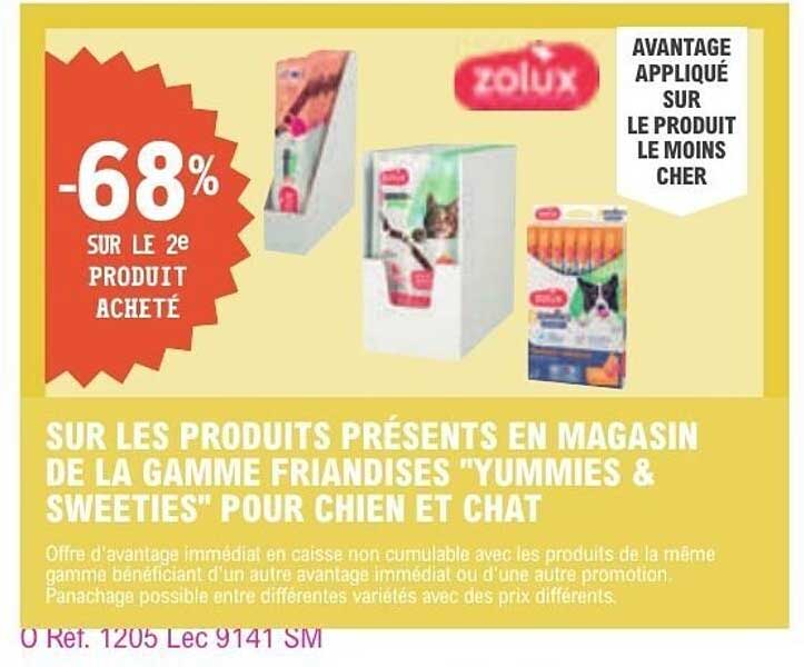 SUR LES PRODUITS PRÉSENTS EN MAGASIN DE LA GAMME FRIANDISES "YUMMIES & SWEETIES" POUR CHIEN ET CHAT