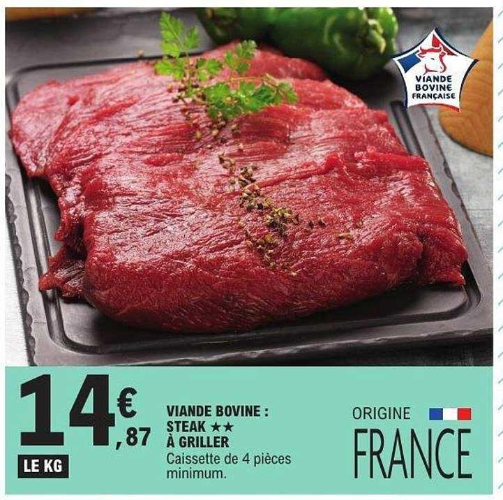 VIANDE BOVINE : STEAK ** À GRILLER