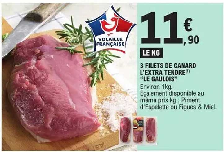 3 FILETS DE CANARD L'EXTRA TENDRE "LE GAULOIS"