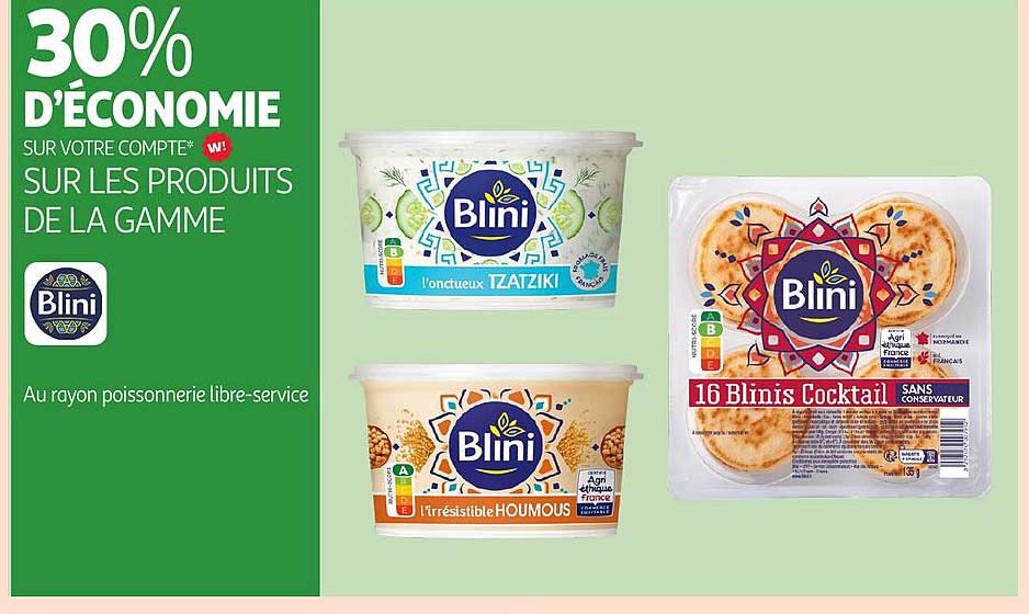 30% D’ÉCONOMIE SUR LES PRODUITS DE LA GAMME BLINI