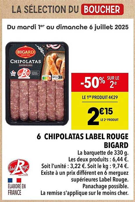 6 CHIPOLATAS LABEL ROUGE BIGARD