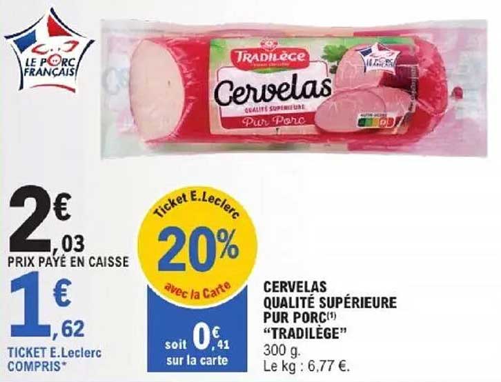 CERVELAS QUALITÉ SUPÉRIEURE PUR PORC "TRADILÈGE"