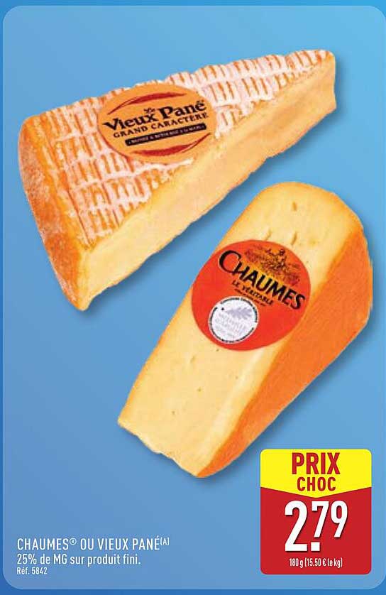 CHAUMES® OU VIEUX PANÉ®