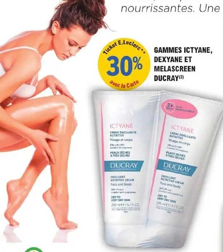 Gammes Ictyane, Dexyane et Melascreen Ducray -30% avec la Carte