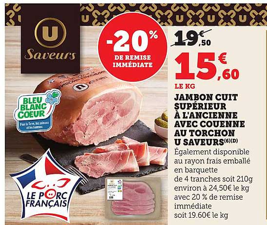 JAMBON CUIT SUPÉRIEUR À L'ANCIENNE AVEC COUENNE AU TORchon U SAVEURS