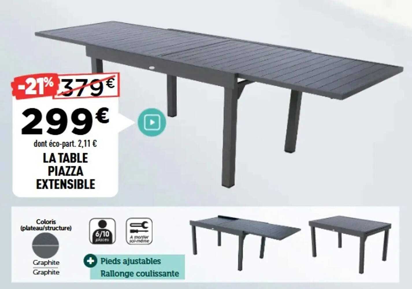 LA TABLE PIAZZA EXTENSIBLE
