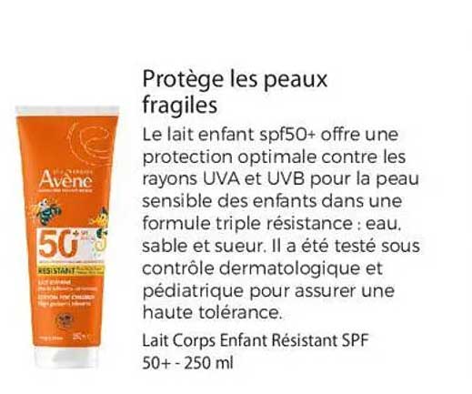 Protège les peaux fragiles