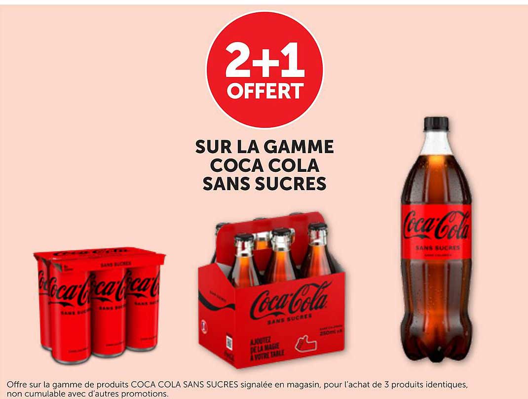 2+1 OFFERT SUR LA GAMME COCA COLA SANS SUCRES
