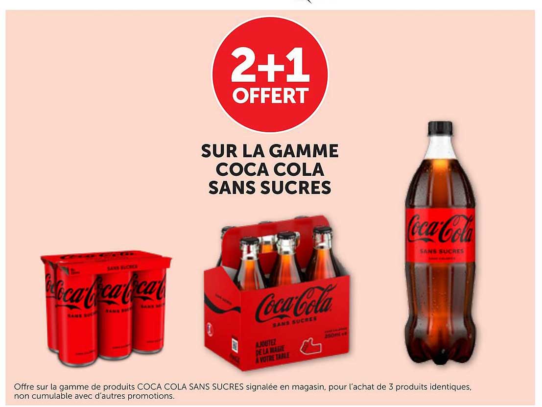 2+1 OFFERT SUR LA GAMME COCA COLA SANS SUCRES