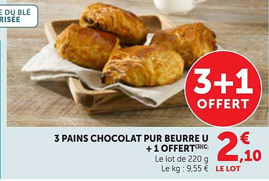 3 PAINS CHOCOLAT PUR BEURRE U + 1 OFFERT(3)(C)