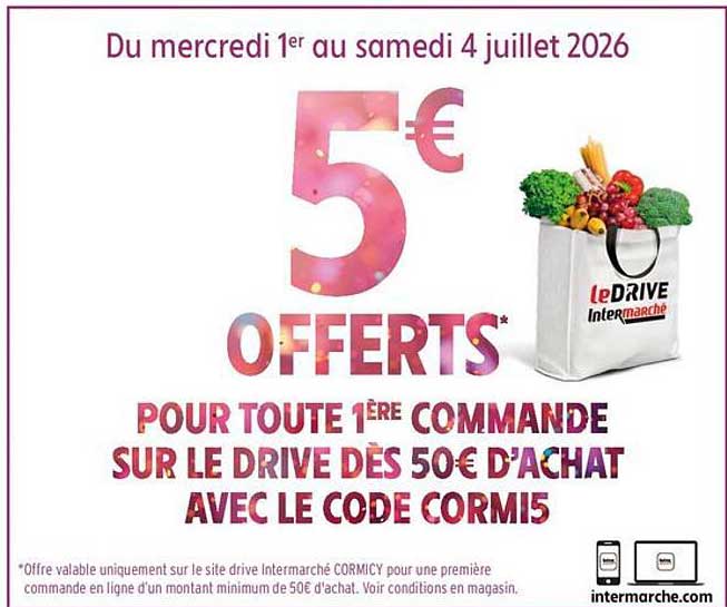 5€ OFFERTS* POUR TOUTE 1ÈRE COMMANDE SUR LE DRIVE DÈS 50€ D’ACHAT AVEC LE CODE CORMIS