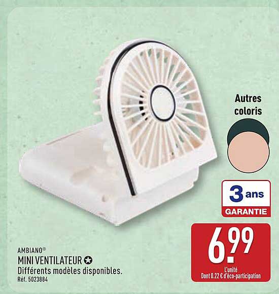 AMBIANO® MINI VENTILATEUR Différents modèles disponibles.