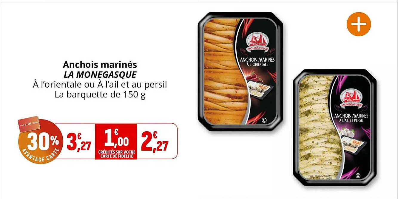Anchois marinés LA MONEGASQUE À l’orientale ou À l’ail et au persil La barquette de 150 g