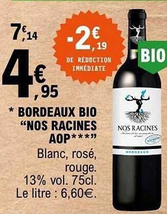 BORDEAUX BIO “NOS RACINES AOP***”