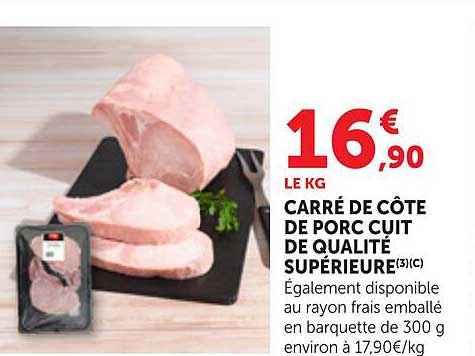 CARRÉ DE CÔTE DE PORC CUIT DE QUALITÉ SUPÉRIEURE(3)(C)