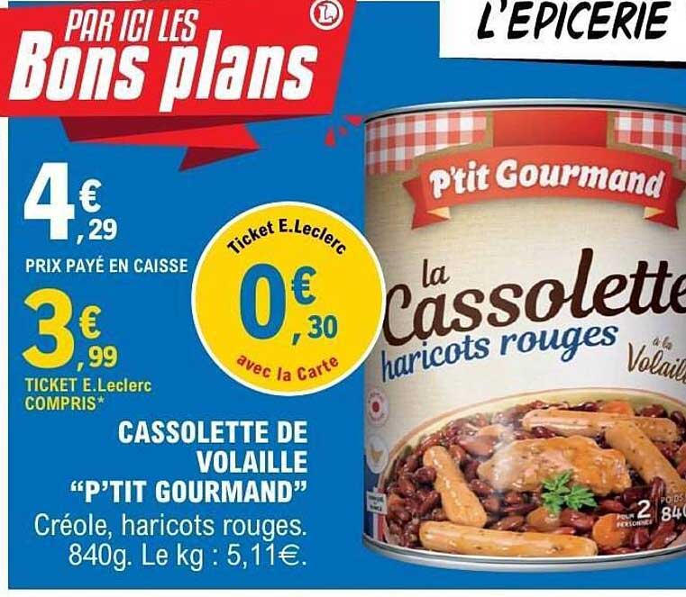CASSELETTE DE VOLAILLE “P’TIT GOURMAND”