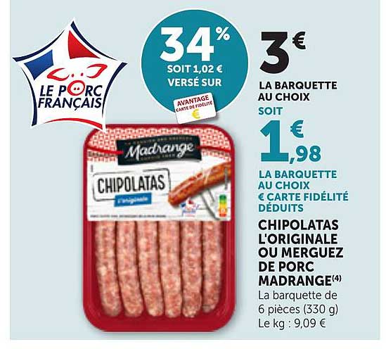 CHIPOLATAS L'ORIGINALE OU MERGUEZ DE PORC MADRANGE
