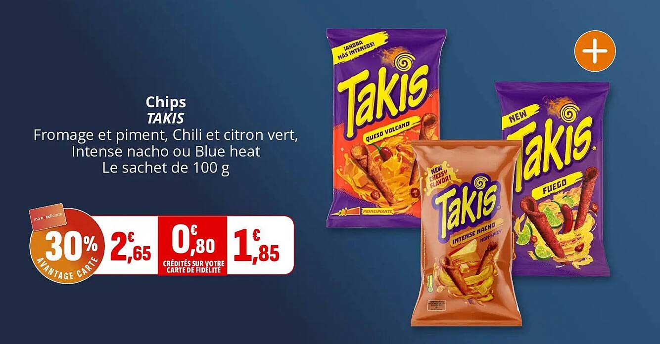 Chips TAKIS Fromage et piment, Chili et citron vert, Intense nacho ou Blue heat Le sachet de 100 g