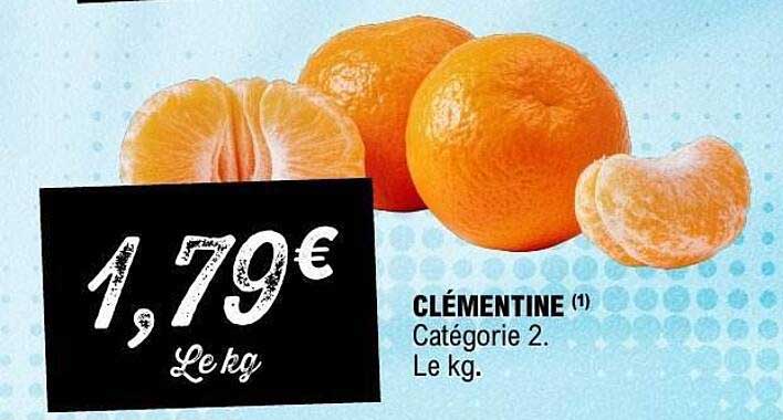 CLÉMENTINE (1) Catégorie 2. Le kg.