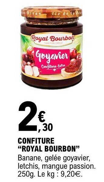 CONFITURE “ROYAL BOURBON” Banane, gelée goyavier, litchis, mangue passion. 250g. Le kg : 9,20€.