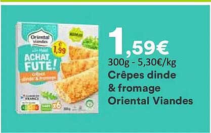 Crêpes dinde & fromage Oriental Viandes