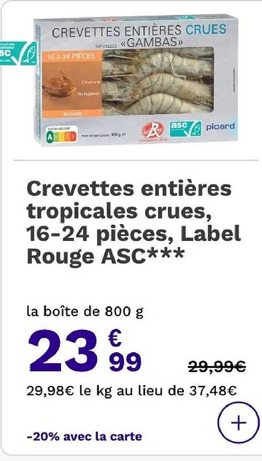 Crevettes entières tropicales crues, 16–24 pièces, Label Rouge ASC***
