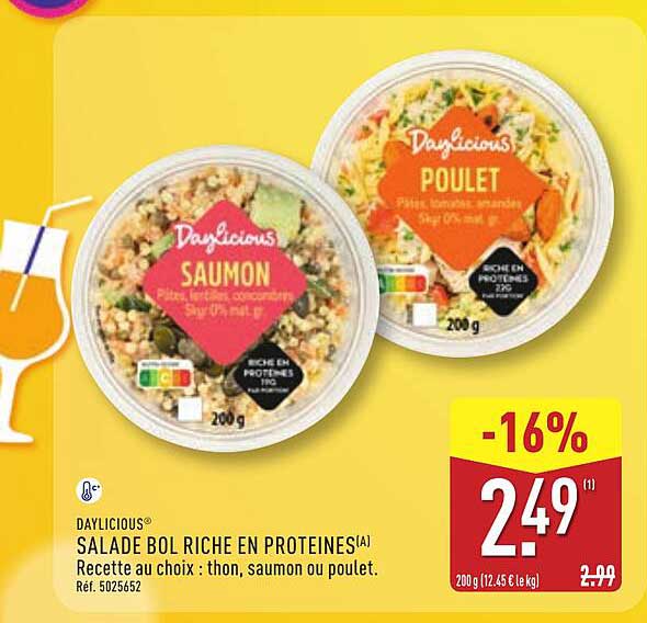 DAYLICIOUS® SALADE BOL RICHE EN PROTEINES (A) Recette au choix : thon, saumon ou poulet.