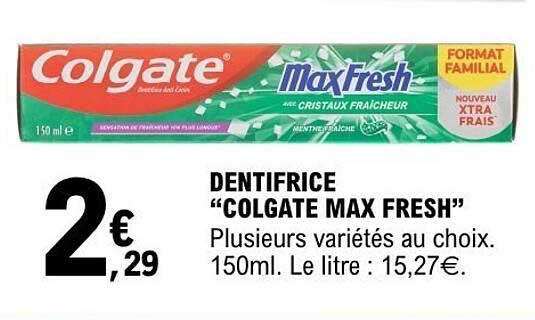 DENTIFRICE “COLGATE MAX FRESH”