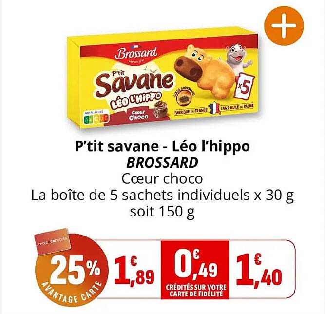 D’pit savane - Léo l’hippo BROSSARD Cœur choco La boîte de 5 sachets individuels x 30 g soit 150 g