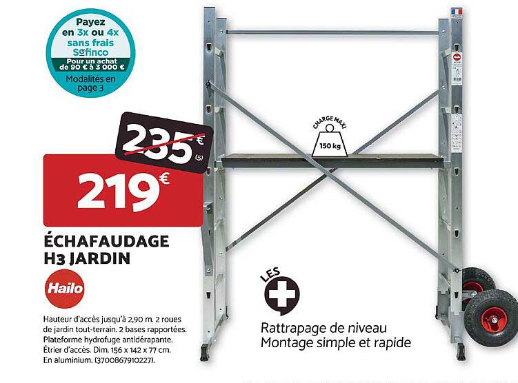 ÉCHAFAUDAGE H3 JARDIN