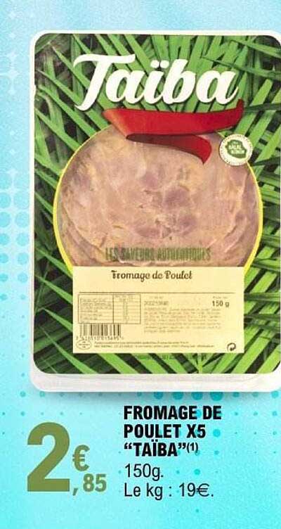 FROMAGE DE POULET X5 "TAIBA"