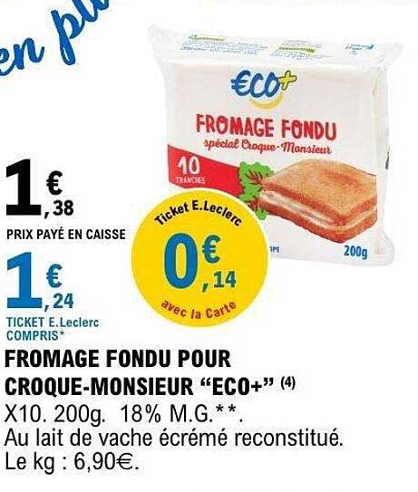 FROMAGE FONDU POUR CROQUE-MONSIEUR “ECO+”