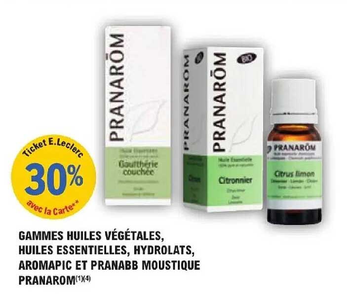 GAMMES HUILES VÉGÉTALES, HUILES ESSENTIELLES, HYDROLATS, AROMAPIC ET PRANABB MOUSTIQUE PRANAROM