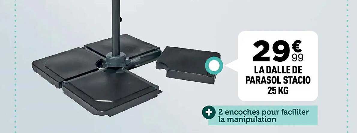 LA DALLE DE PARASOL STACIO 25 KG