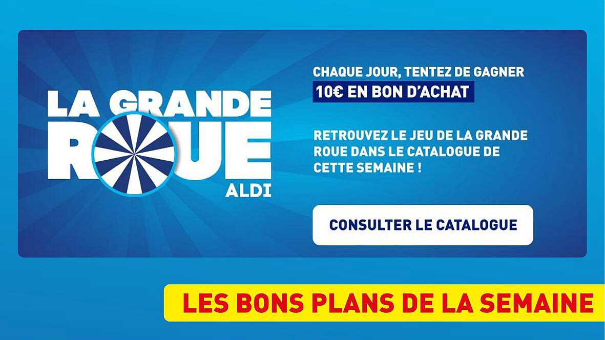 LA GRANDE ROUE ALDI
