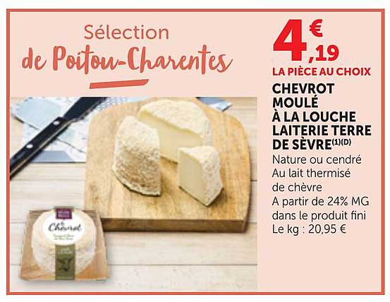 LA PIÈCE AU CHOIX CHEVROT MOULE À LA LOUCHE LAITERIE TERRE DE SÈVRE