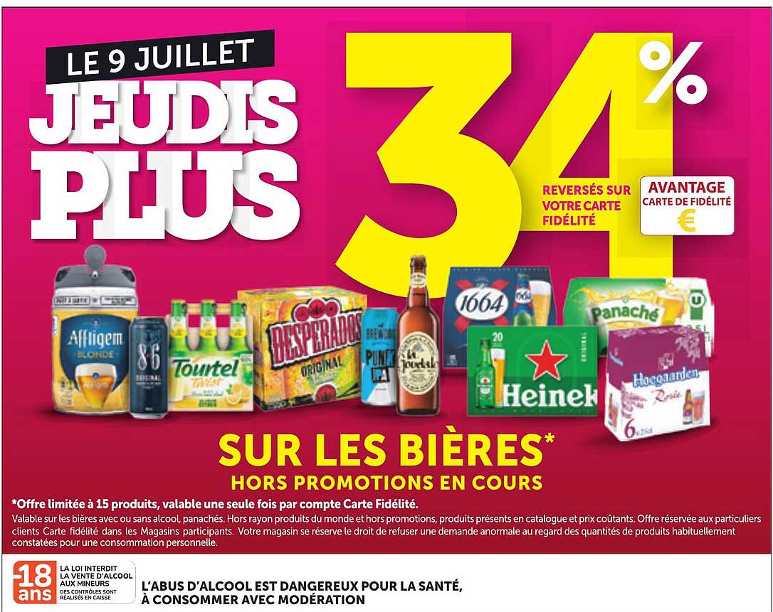 LE 9 JUILLET JEUDIS PLUS 34% REVERSÉS SUR VOTRE CARTE FIDÉLITÉ AVANTAGE CARTE DE FIDÉLITÉ €