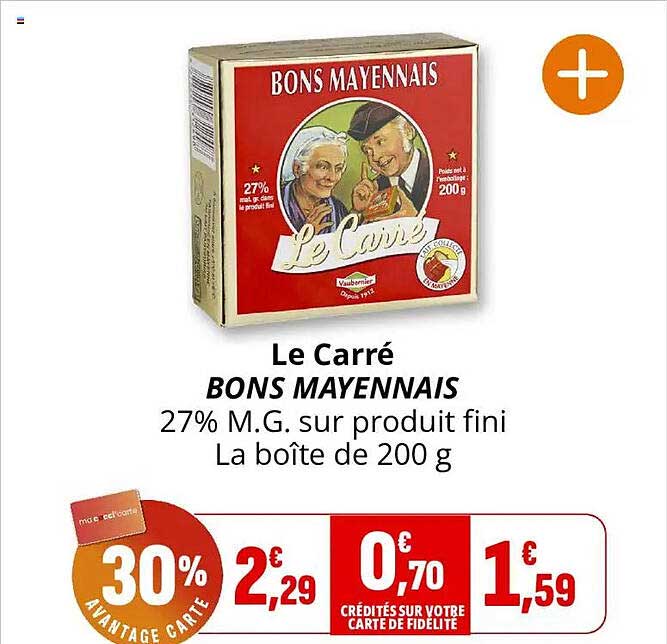Le Carré BONS MAYENNAIS 27% M.G. sur produit fini La boîte de 200 g
