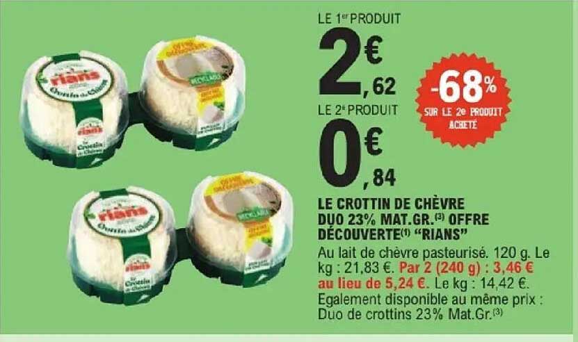 LE CROTTIN DE CHÈVRE DUO 23% MAT.GR. OFFRE DÉCOUVERTE «RIANS»