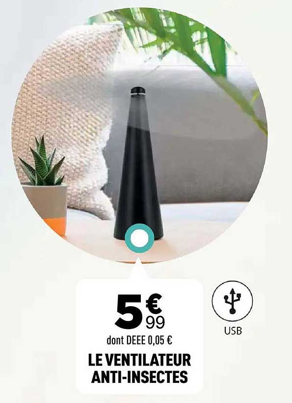 LE VENTILATEUR ANTI-INSECTES