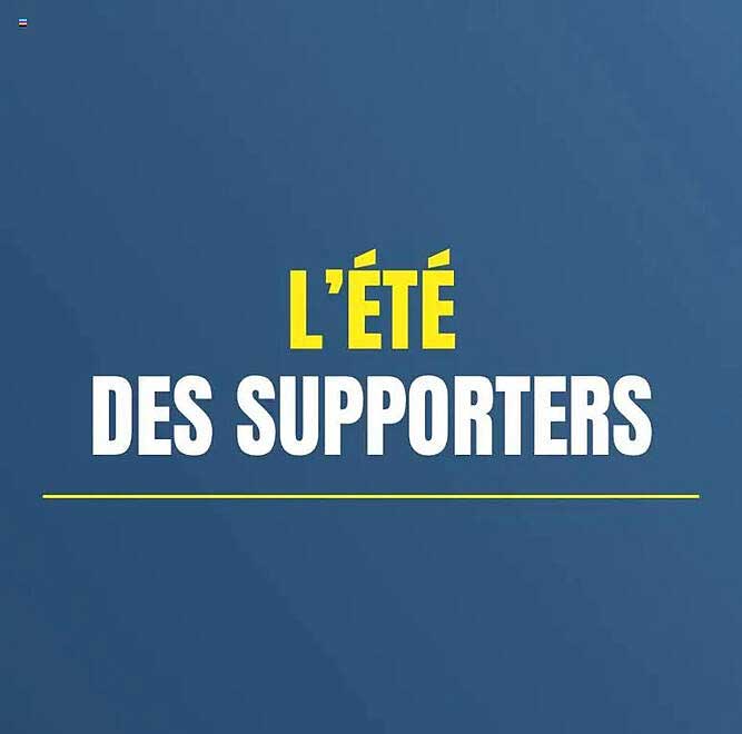 L'ÉTÉ DES SUPPORTERS