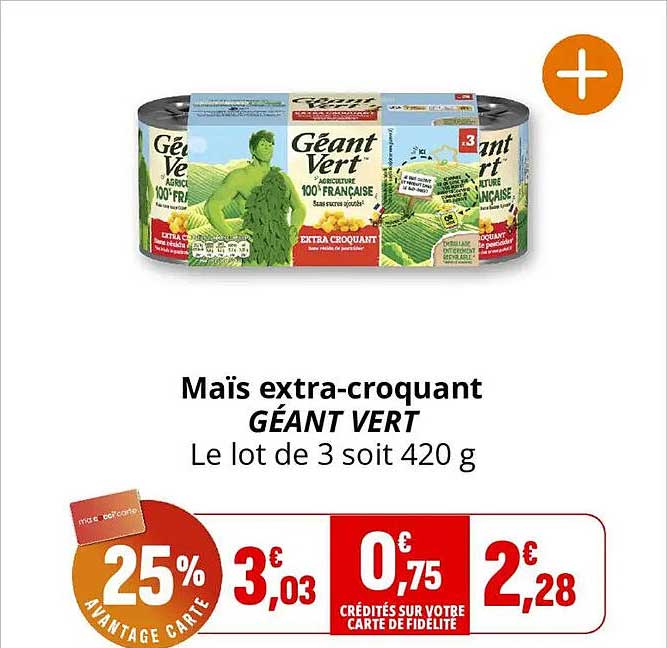 Maïs extra-croquant GÉANT VERT Le lot de 3 soit 420 g
