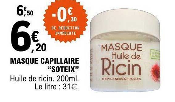 MASQUE CAPILLAIRE “SOTEIX” Huile de ricin. 200ml. Le litre : 31€.