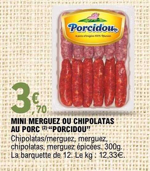 MINI MERGUEZ OU CHIPOLATAS AU PORC “PORCIDOU”