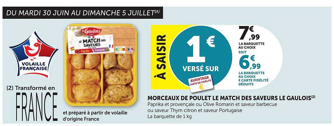 MORCEAUX DE POULET LE MATCH DES SAVEURS LE GAULOIS
