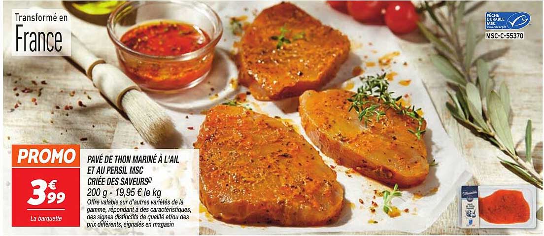 PAVÉ DE THON MARINÉ À L'AIL ET AU PERSIL MSC CRIÉE DES SAVEURS®
