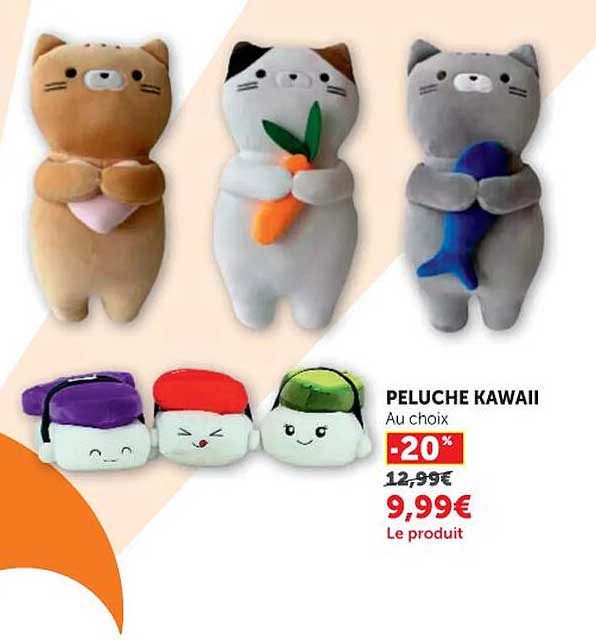 PELUCHE KAWAII Au choix