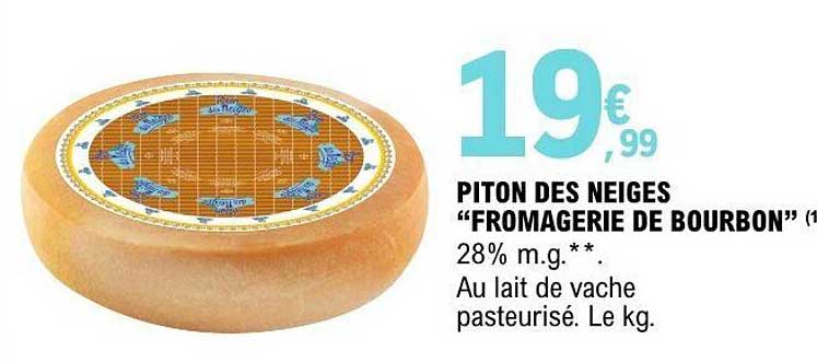 PITON DES NEIGES “FROMAGERIE DE BOURBON”